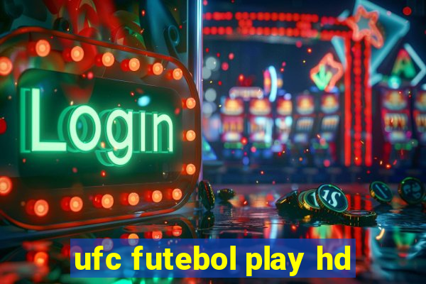 ufc futebol play hd